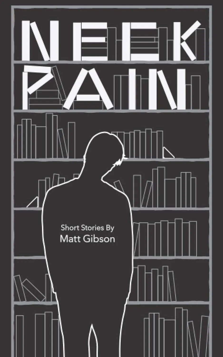 Neck Pain: Short Stories Paperback  November 26, 2020